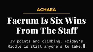 Achaea Worldgames Extravaganza results - Faerum leads Staff of Nicator standings at 19 points