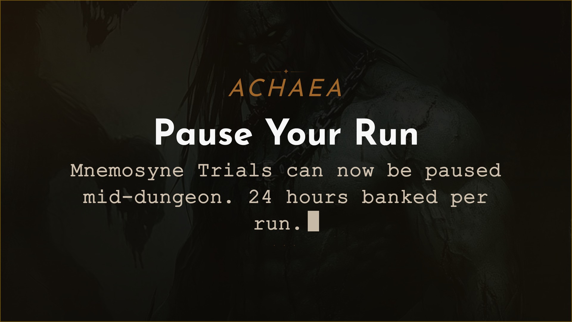 Achaea Mnemosyne Trials pause feature, pause runs mid-dungeon with 24 hours of banked time