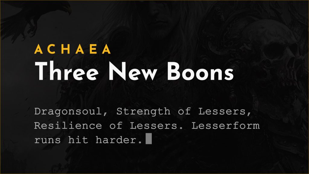 Achaea update adds Dragonsoul, Strength of Lessers, and Resilience of Lessers boons for Mnemosyne lesserform runs