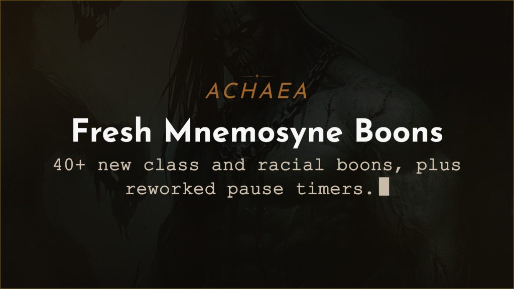 Achaea updates: 40+ new Mnemosyne class and racial boons, reworked pause timers, new crafting patterns