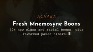 Achaea updates: 40+ new Mnemosyne class and racial boons, reworked pause timers, new crafting patterns