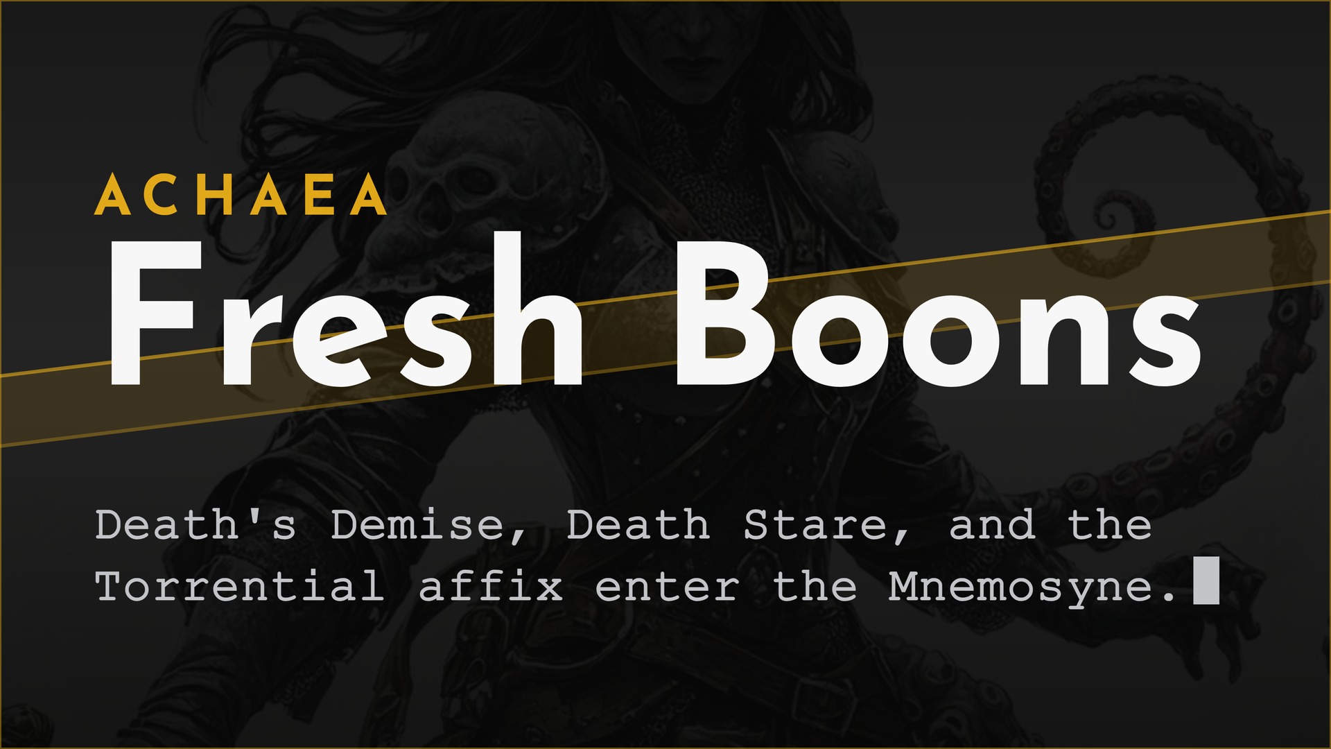 Achaea Mnemosyne Boons and Torrential Affix Update 2026 | Achaea Achaea update adds Death's Demise, Death Stare boons and the Torrential affix to the Mnemosyne