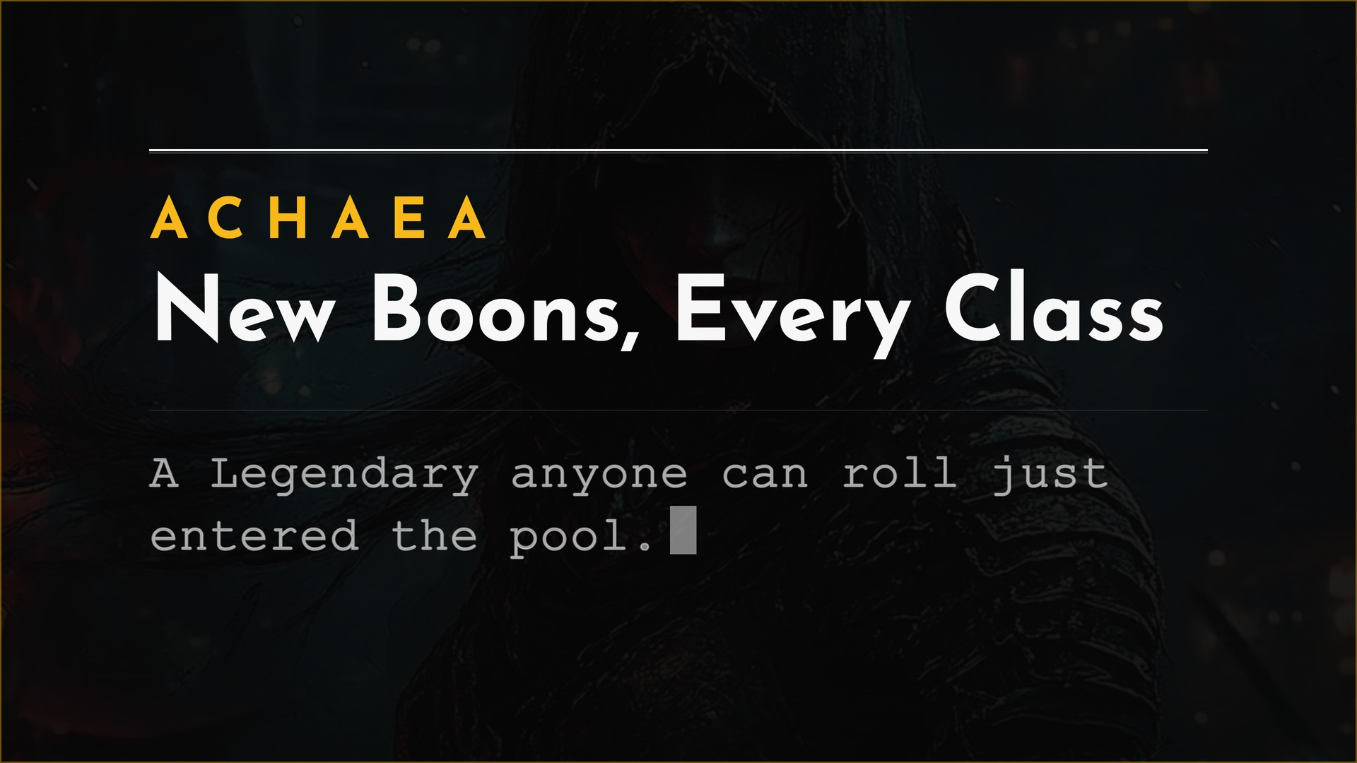 Achaea class boon additions: new Legendary Reaver and boons across every class