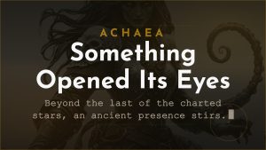 Achaea lore event The Sire: an ancient presence wakes beyond the outer reaches of creation