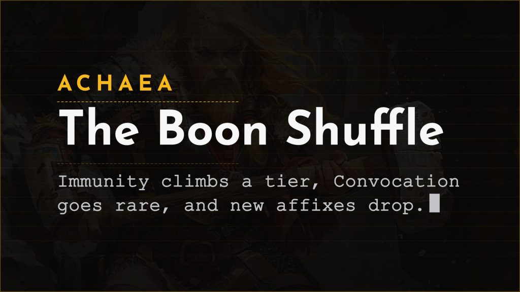 Achaea updates: immunity boons rebalanced, Convocation now rare, new affixes Rimewrought and Venomous