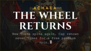 Achaea Wheel of Fortune returns to New Thera July 2026 - free premium spin for capping renown seven times