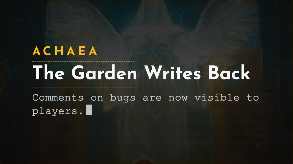 Achaea update card: the garden can now comment on bugs in a way players can see