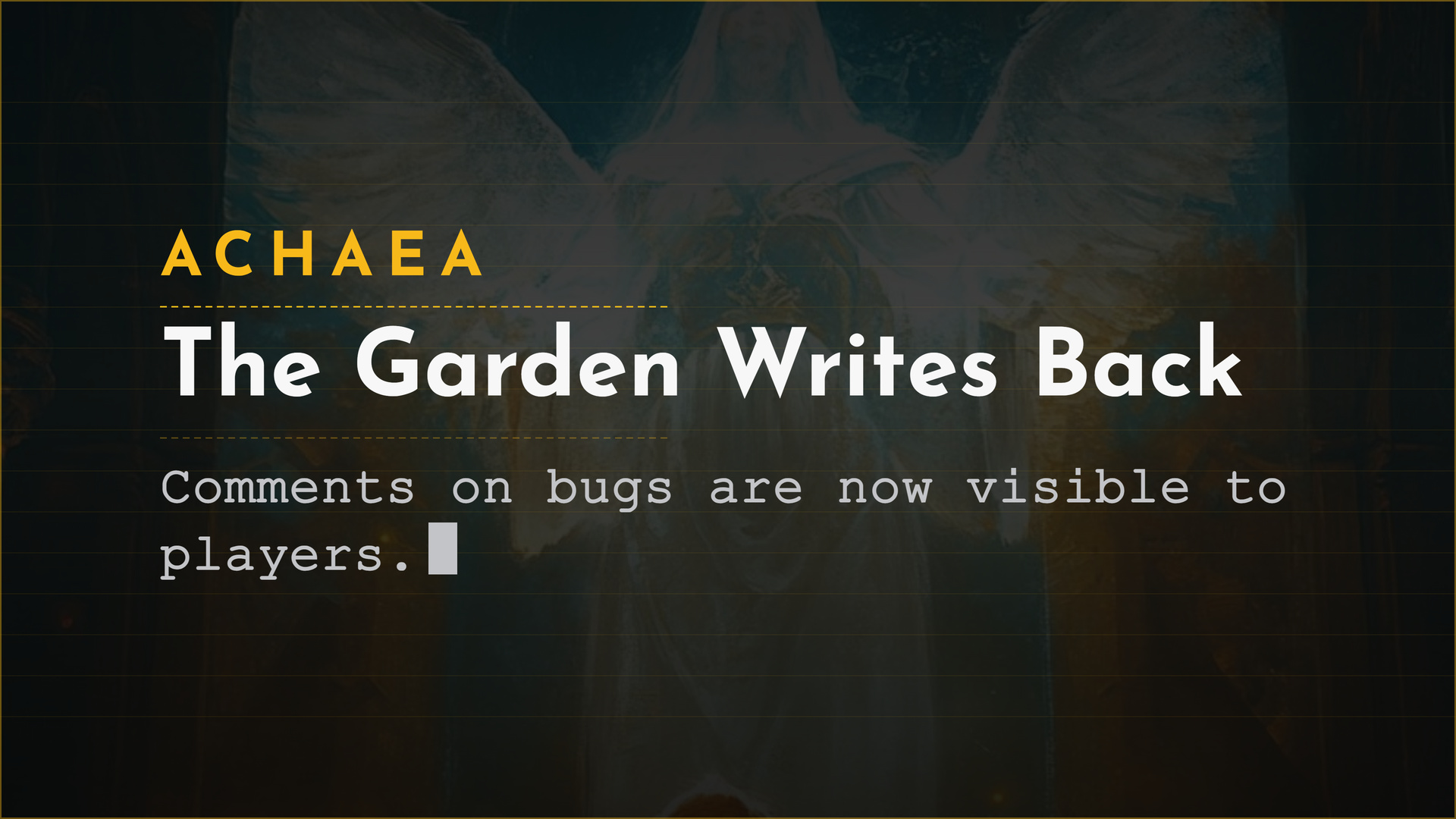 Achaea update card: the garden can now comment on bugs in a way players can see