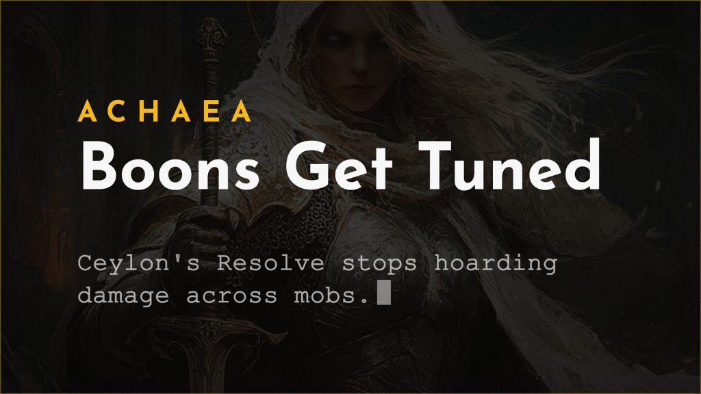 Achaea updates: Ceylon's Resolve boon rebalance, Morudai and Seclusion health changes, Haemophiliac and Exsanguinated affix fixes