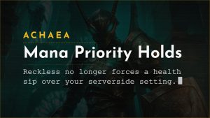 Achaea updates: reckless no longer overrides mana sip priority in serverside curing