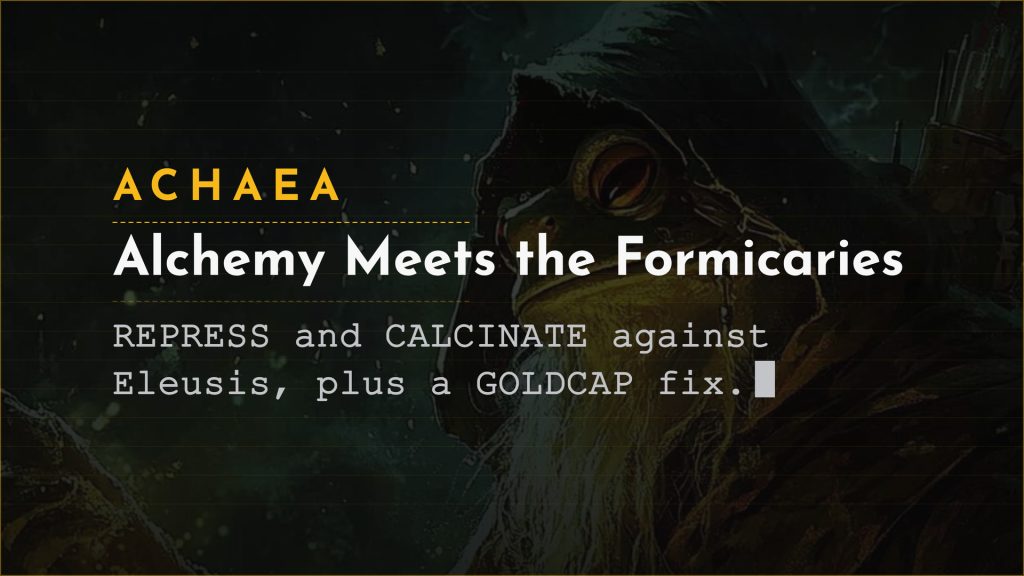 Achaea updates card: Alchemy Meets the Formicaries, ALCHEMY REPRESS and CALCINATE