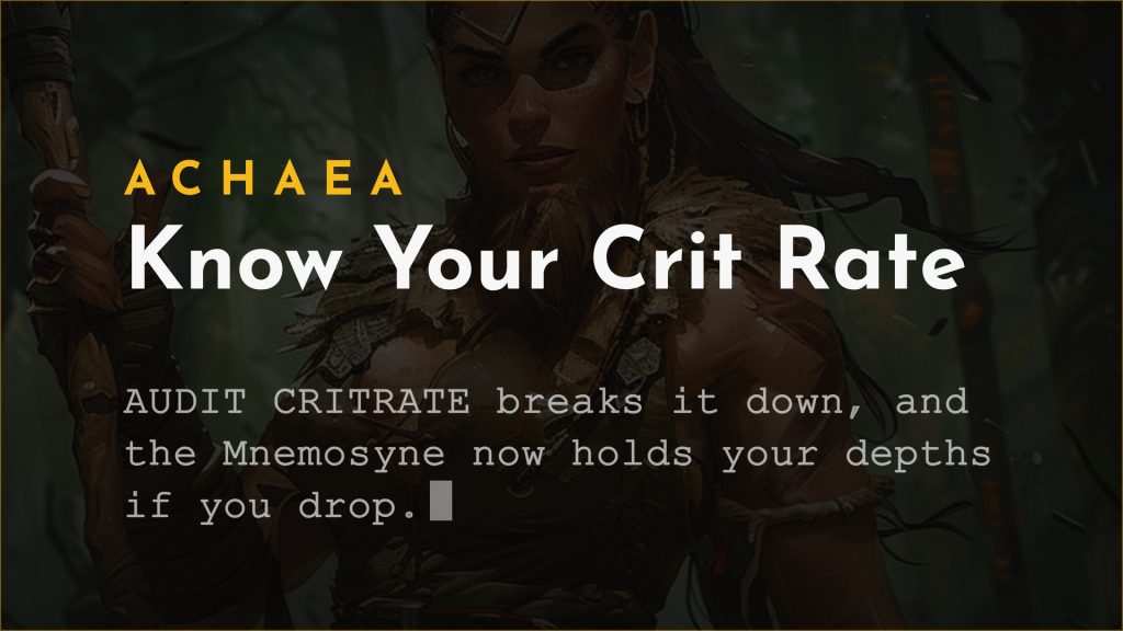 Achaea updates card: Know Your Crit Rate, AUDIT CRITRATE and Mnemosyne reconnect fixes