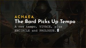 Achaea announce card for Bard changes: a new Bladedance tempo, VIVACE, plus the ENCIRCLE and PROLOGUE abilities