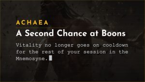 Achaea Mnemosyne update card: Vitality no longer goes on a permanent session cooldown, and Negotiator unlocks the Renegotiate reroll boon