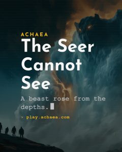 Achaea announcement card reading The Seer Cannot See, over a storm beast rising above a mountain valley