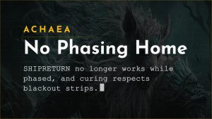 Achaea updates card: No Phasing Home, SHIPRETURN blocked while phased