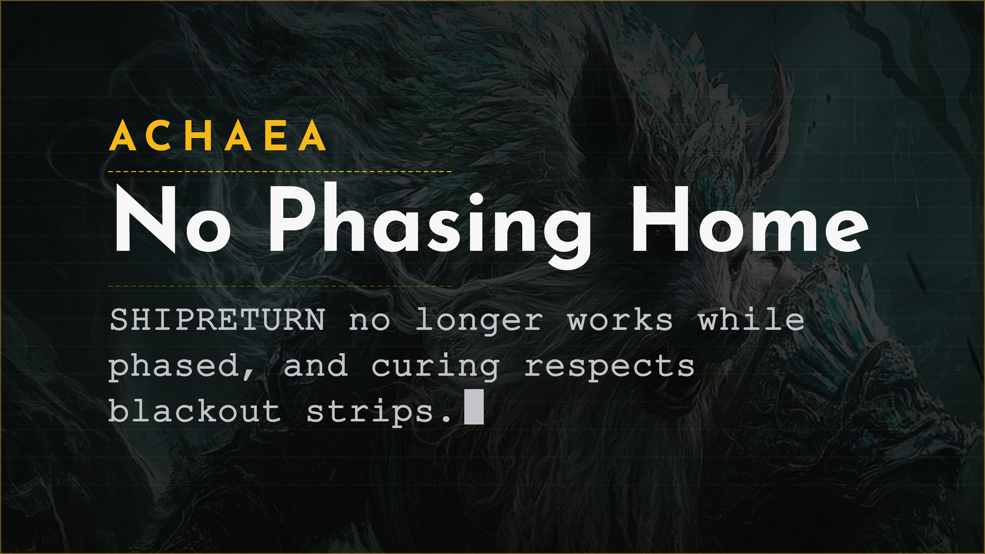 Achaea updates card: No Phasing Home, SHIPRETURN blocked while phased