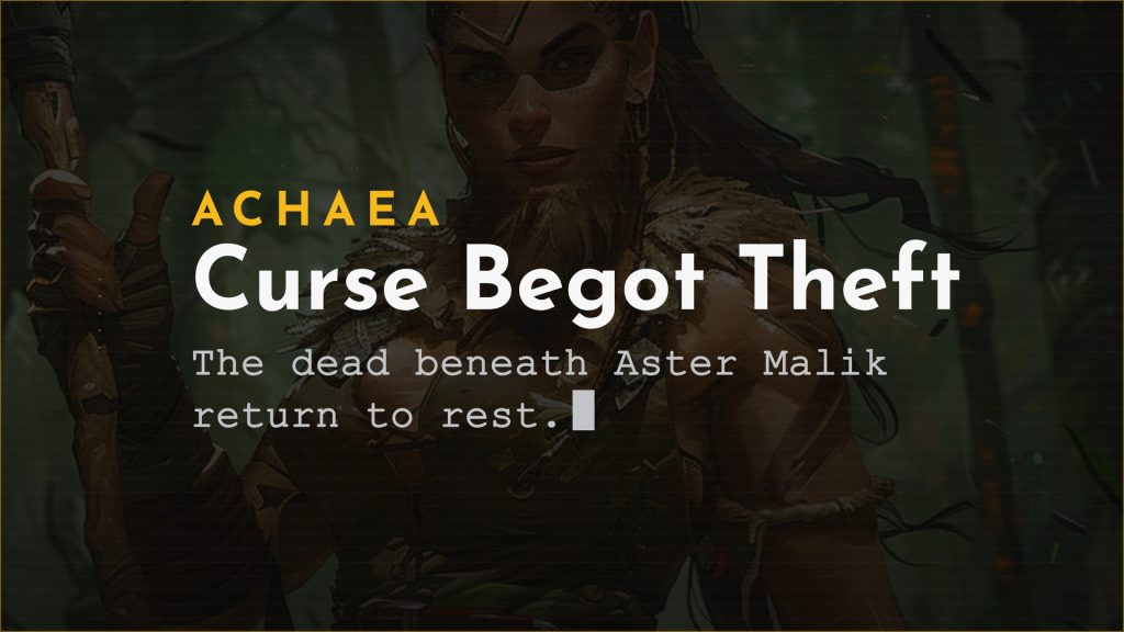 Achaea announce card for Fealty Restored: the dead beneath Aster Malik return to rest