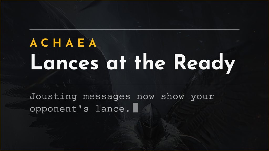 Achaea announce card for the 11th of October updates: jousting messages now show your opponent's lance