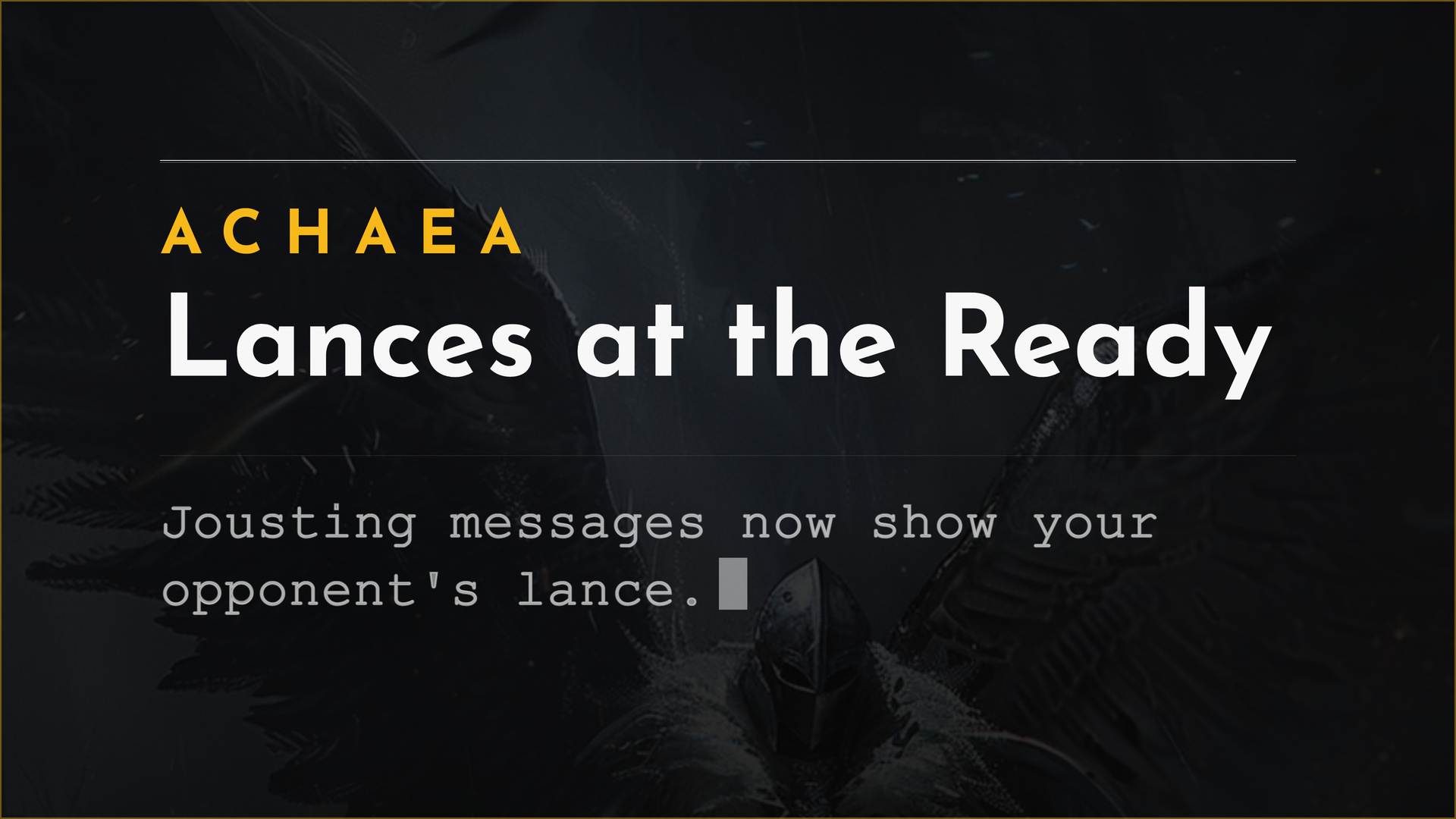 Achaea announce card for the 11th of October updates: jousting messages now show your opponent's lance