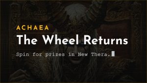 Achaea October Wheel of Fortune 2026 | Achaea Achaea announce card for October in Achaea: the Wheel of Fortune returns to New Thera